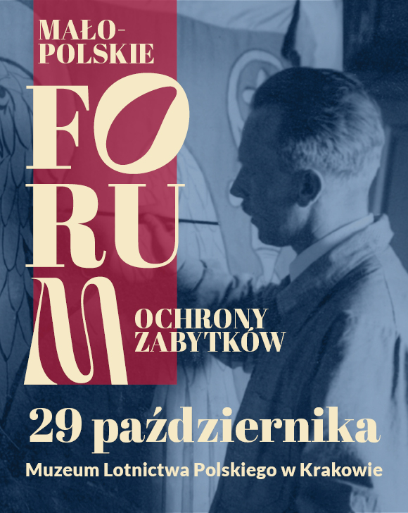 Małopolskie Forum Ochrony Zabytków - 29 października, Muzeum Lotnictwa Polskiego w Krakowie