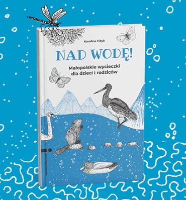 Książka „Nad wodę!" z nagrodą „Róża Regionów”