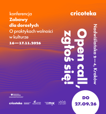 Konferencja Zabawy dla dorosłych. O praktykach wolności w kulturze 