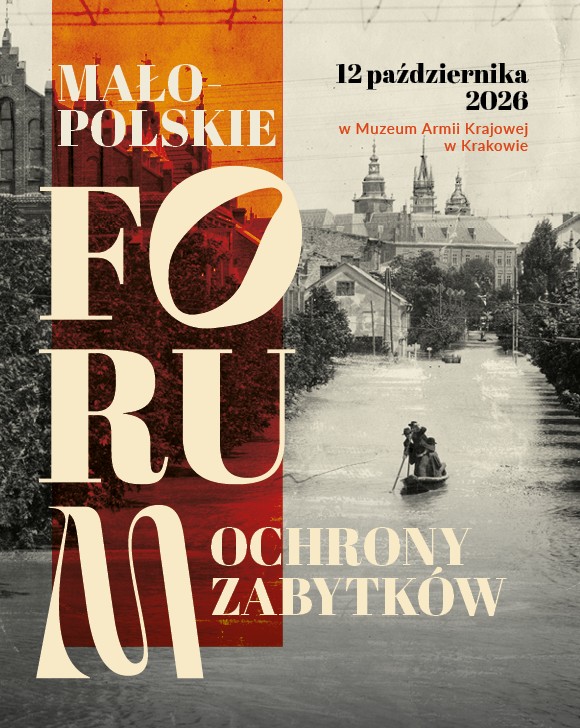 12 października 2026 r. Muzeum Armii Krajowej w Krakowie - Małopolskie Forum Ochrony Zabytków