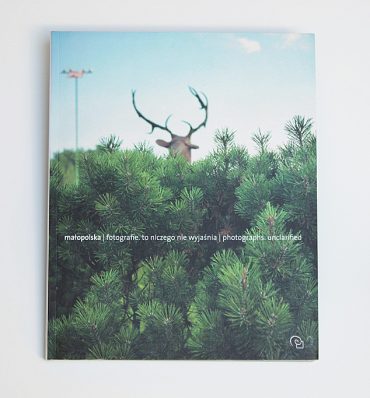 Małopolska. Fotografie. To niczego nie wyjaśnia