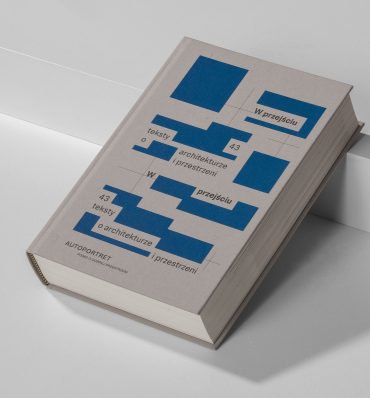 <i>W przejściu. 43 teksty o architekturze i przestrzeni</i> najpiękniejszą polską książką roku!