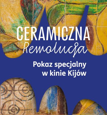 Pokaz specjalny dokumentu „Ceramiczna rewolucja"