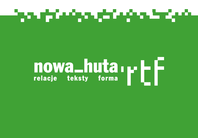 nowa_huta.rtf - relacje, teksty, forma